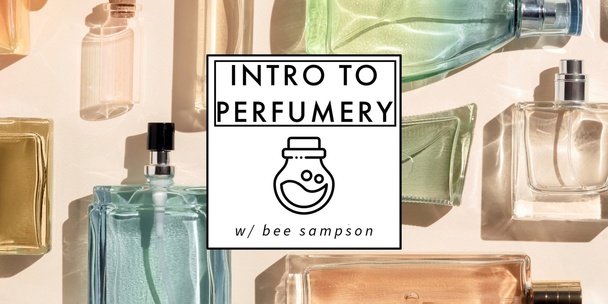 Intro to Perfumery - Apokrypha